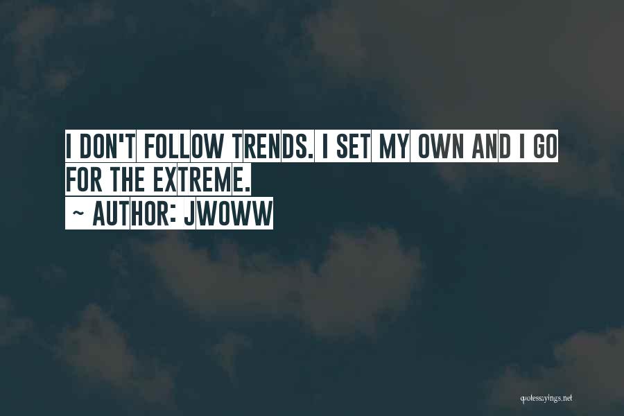 Jwoww Best Quotes By JWoww