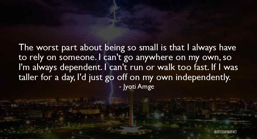 Jyoti Amge Quotes 2248599