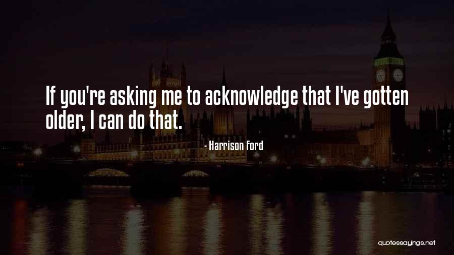Jyotirmoy Datta Quotes By Harrison Ford Jyotirmoy Datta Quotes By Harrison Ford