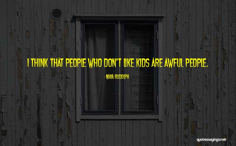 Jyri Engestrom Quotes By Maya Rudolph Jyri Engestrom Quotes By Maya Rudolph