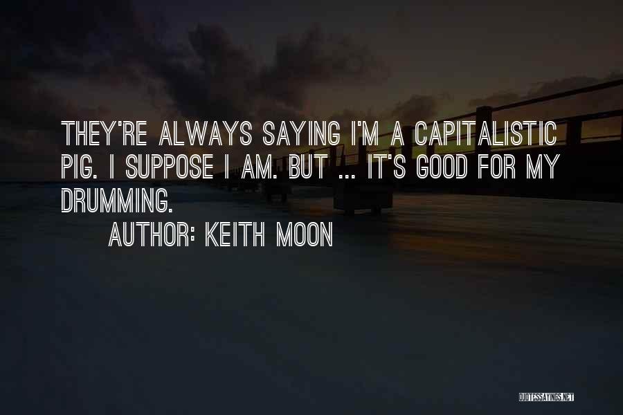 Jyubei Garnet Quotes By Keith Moon