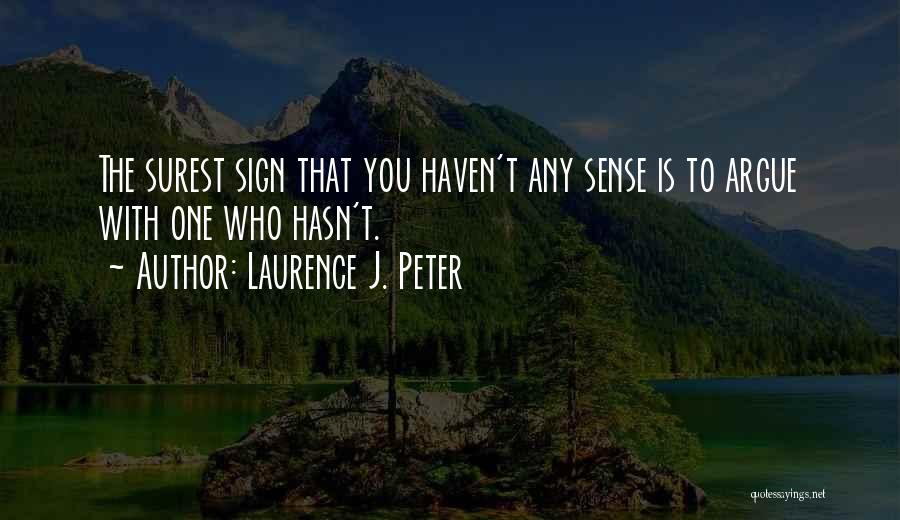 J'zargo Quotes By Laurence J. Peter