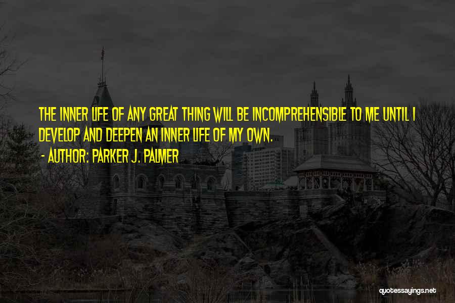 J'zargo Quotes By Parker J. Palmer