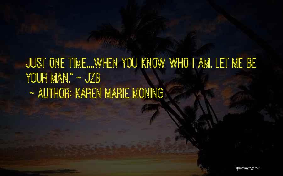 Jzb Quotes By Karen Marie Moning