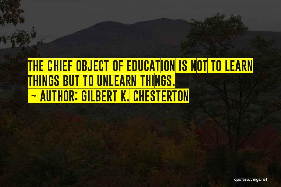 K-12 Education Quotes By Gilbert K. Chesterton