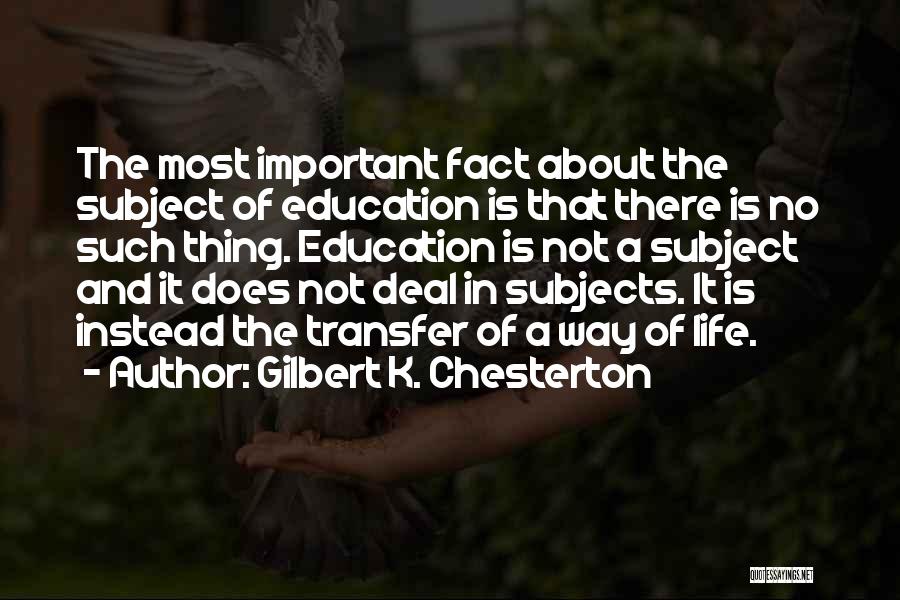 K-12 Education Quotes By Gilbert K. Chesterton