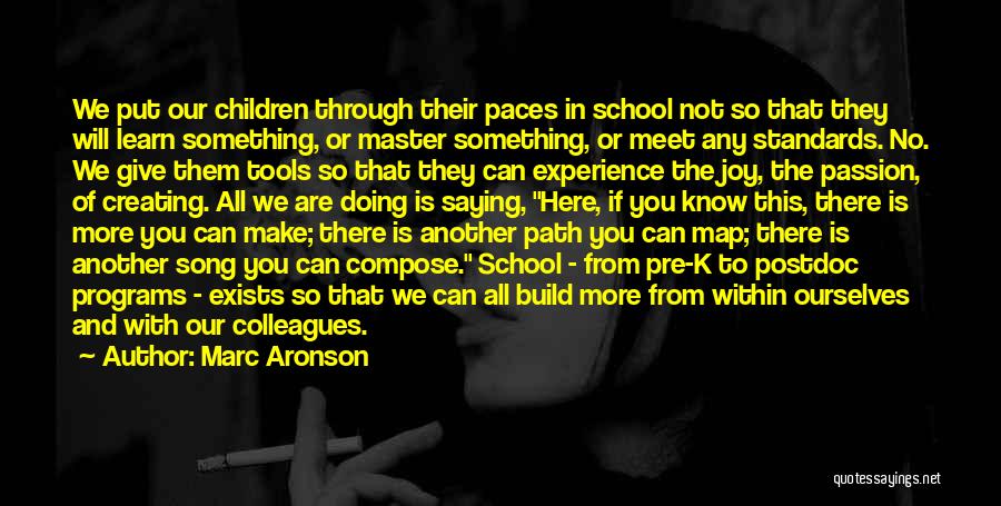 K-12 Education Quotes By Marc Aronson