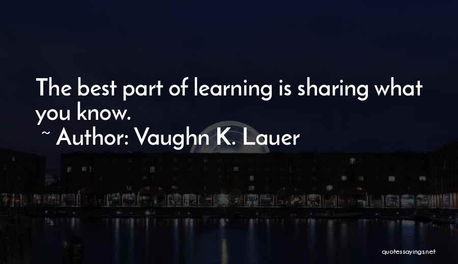 K-12 Education Quotes By Vaughn K. Lauer