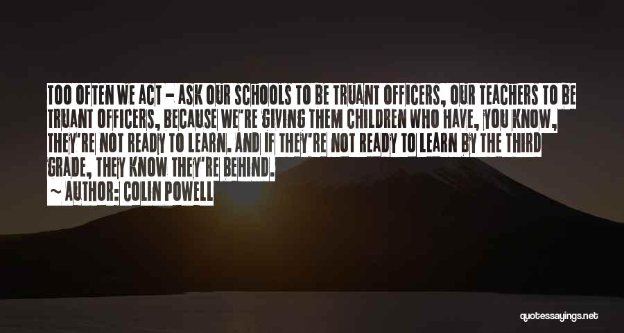 K-9 Officers Quotes By Colin Powell