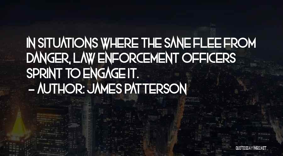 K-9 Officers Quotes By James Patterson