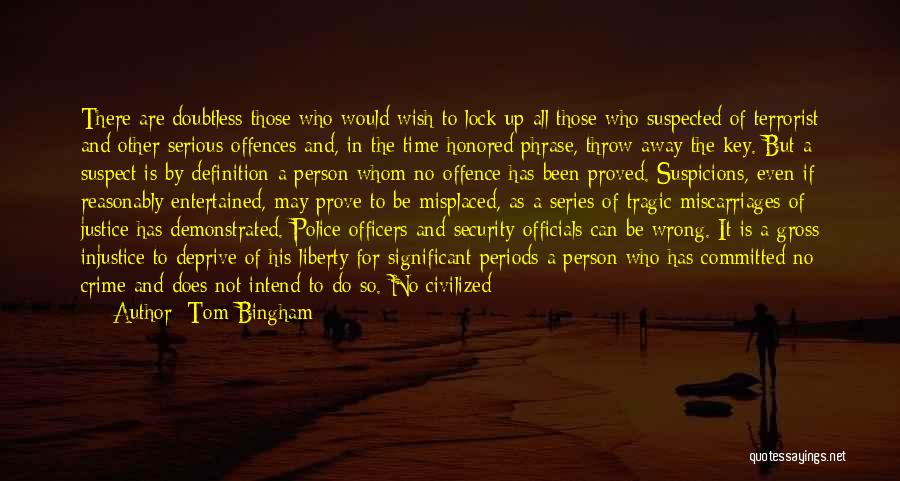 K-9 Officers Quotes By Tom Bingham