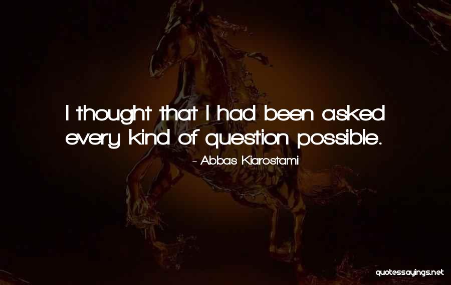 K A Abbas Quotes By Abbas Kiarostami K A Abbas Quotes By Abbas Kiarostami
