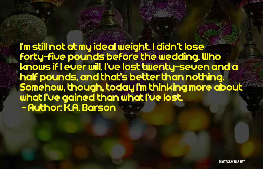 K.A. Barson Quotes 1727653