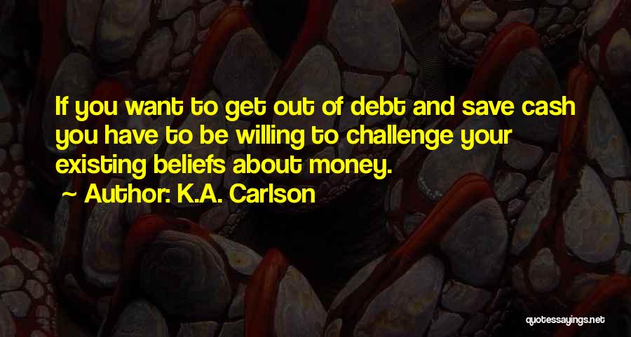 K.A. Carlson Quotes 747500