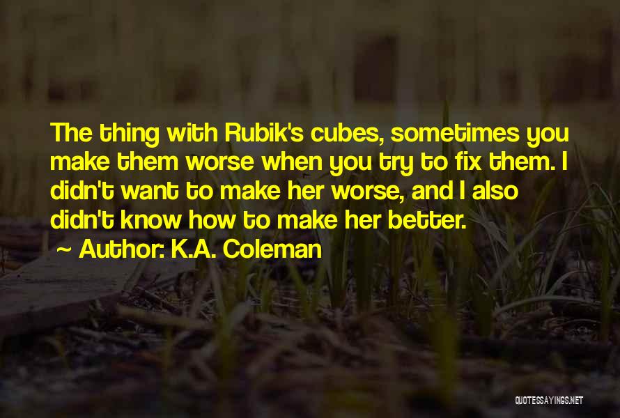 K.A. Coleman Quotes 2110803 K.A. Coleman Quotes 2110803