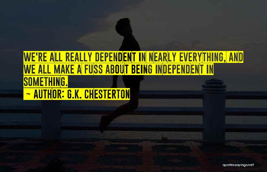 K A G Quotes By G.K. Chesterton