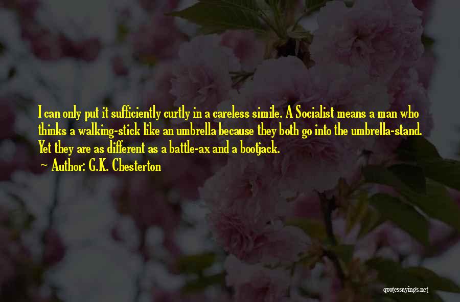 K A G Quotes By G.K. Chesterton