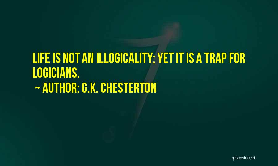 K A G Quotes By G.K. Chesterton