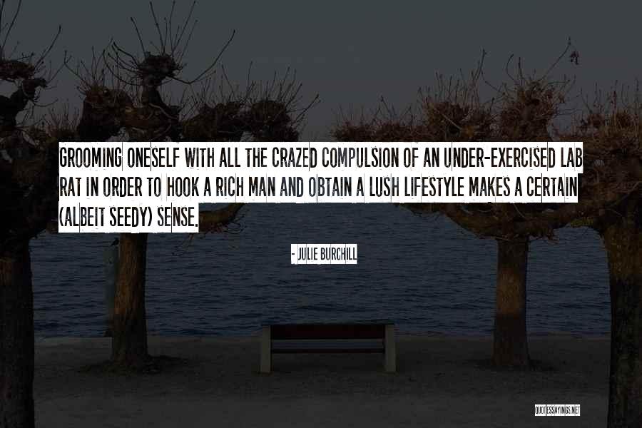 K A Grooming Quotes By Julie Burchill K A Grooming Quotes By Julie Burchill