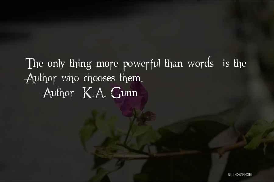 K.A. Gunn Quotes 2095355