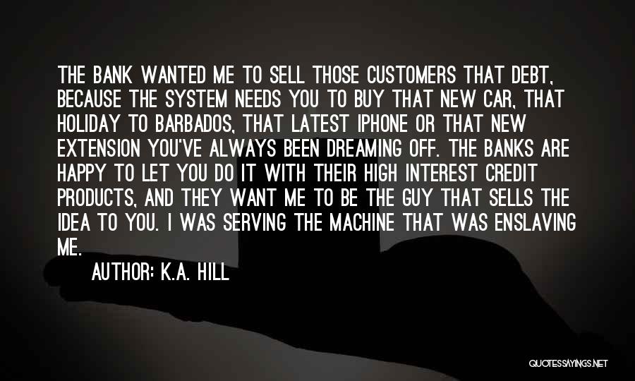 K.A. Hill Quotes 150810