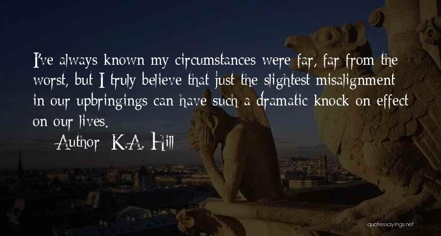 K.A. Hill Quotes 2135352