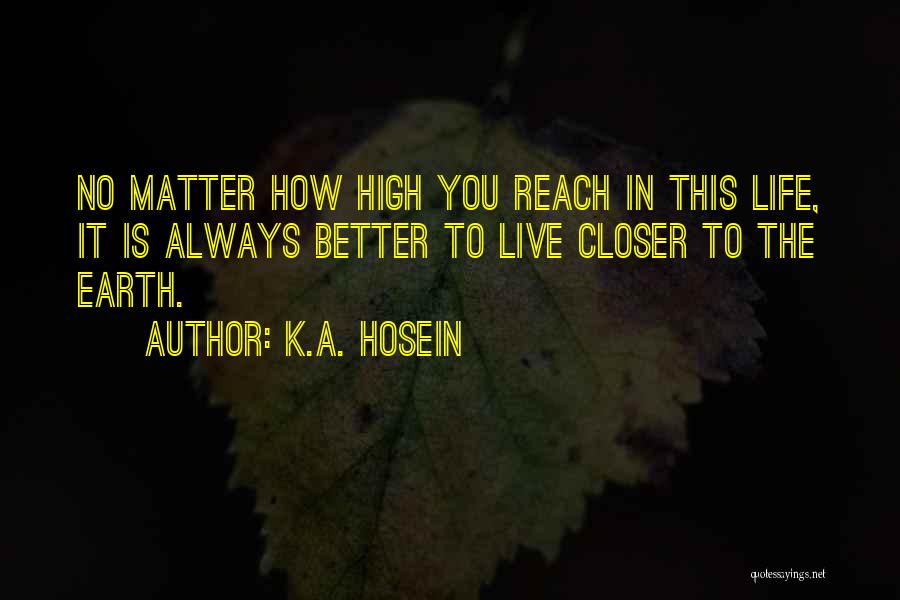 K.A. Hosein Quotes 110877