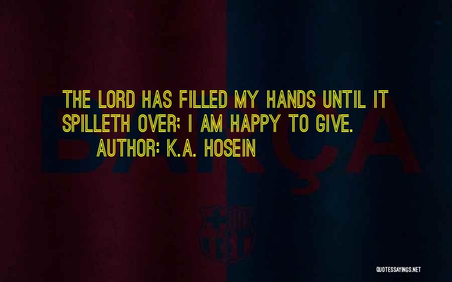 K.A. Hosein Quotes 117385