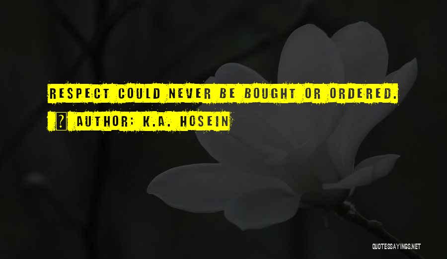 K.A. Hosein Quotes 324193