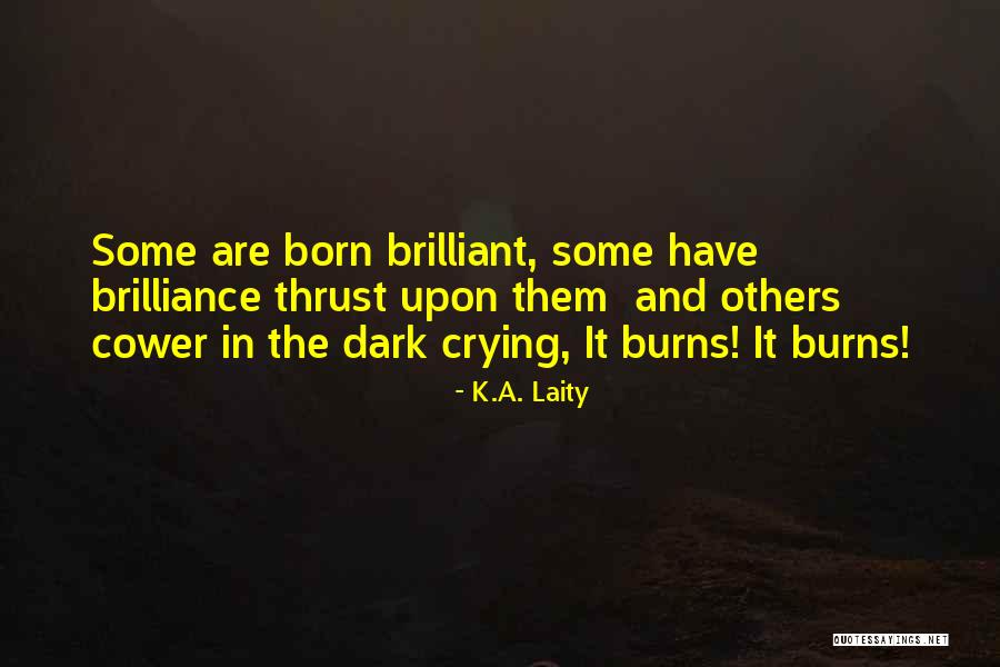 K.A. Laity Quotes 538311