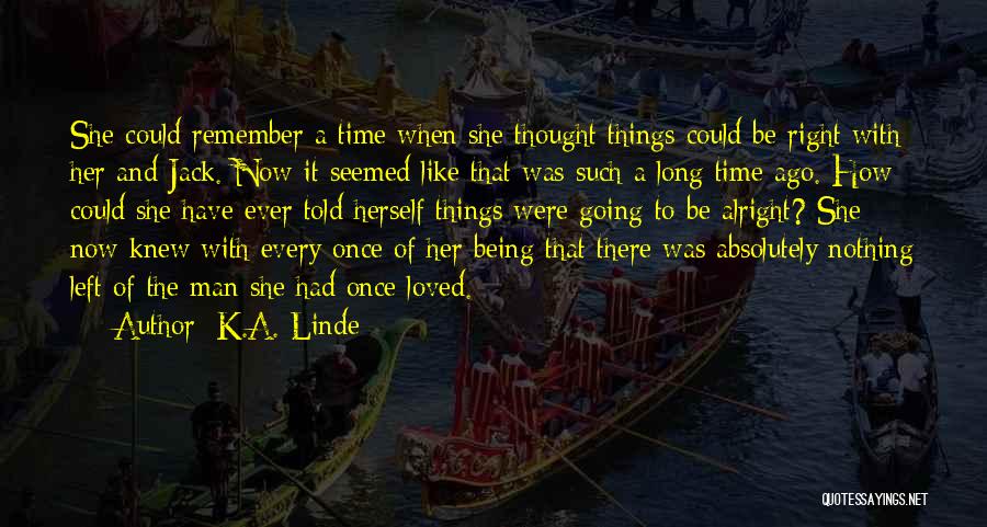 K.A. Linde Quotes 1119451
