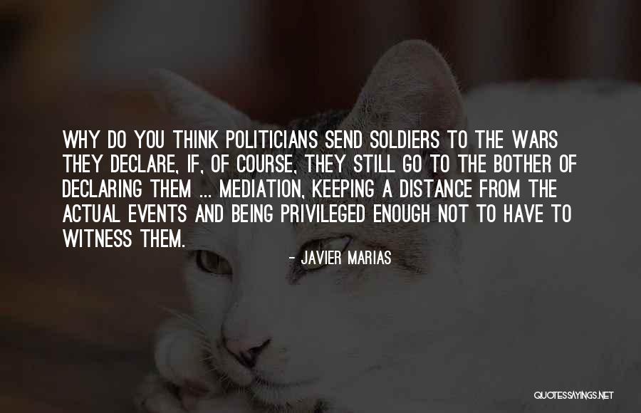 K A Mediation Quotes By Javier Marias K A Mediation Quotes By Javier Marias