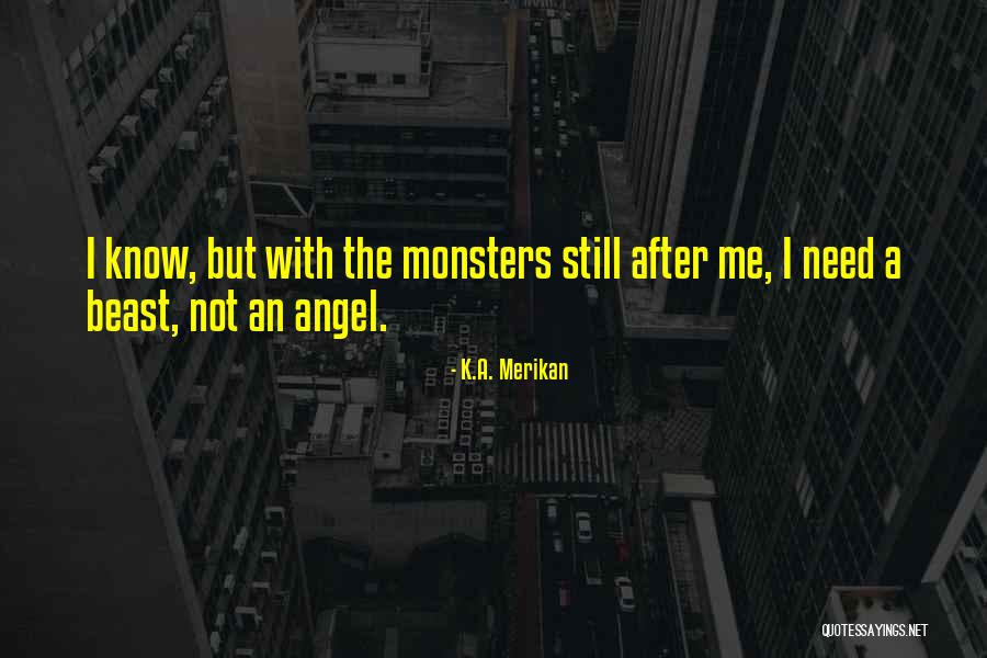 K.A. Merikan Quotes 1036596 K.A. Merikan Quotes 1036596