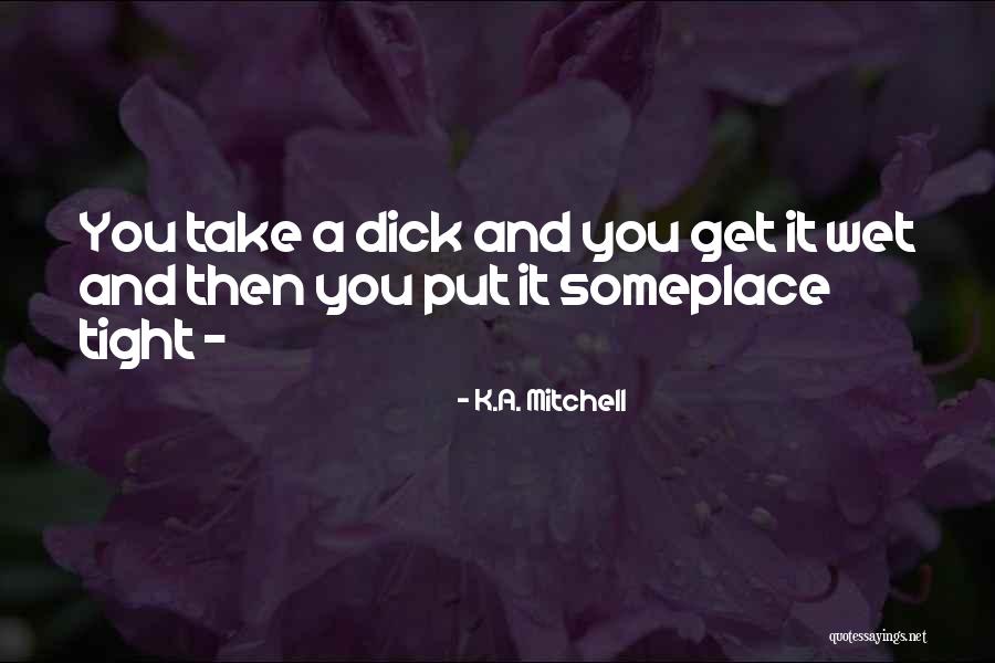 K.A. Mitchell Quotes 517420