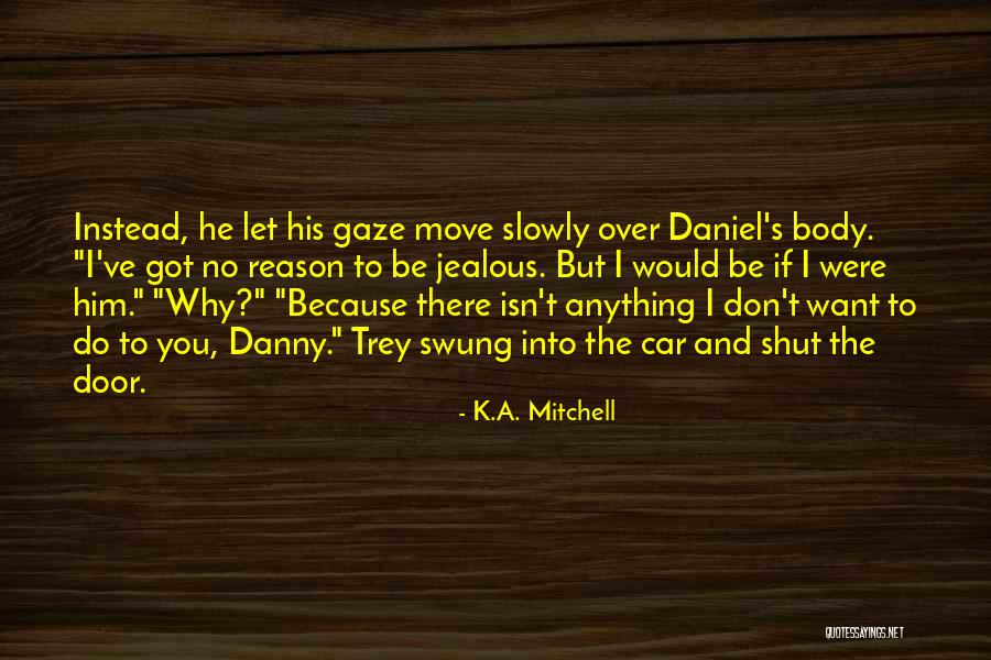 K.A. Mitchell Quotes 673857