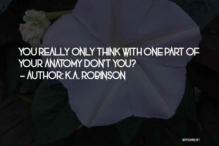 K.A. Robinson Quotes 1439410