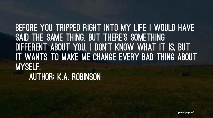 K.A. Robinson Quotes 1593914