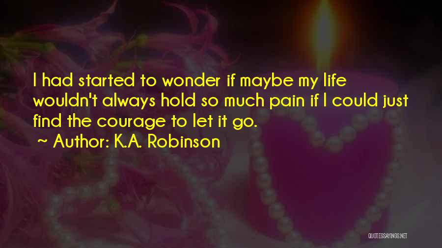 K.A. Robinson Quotes 548015