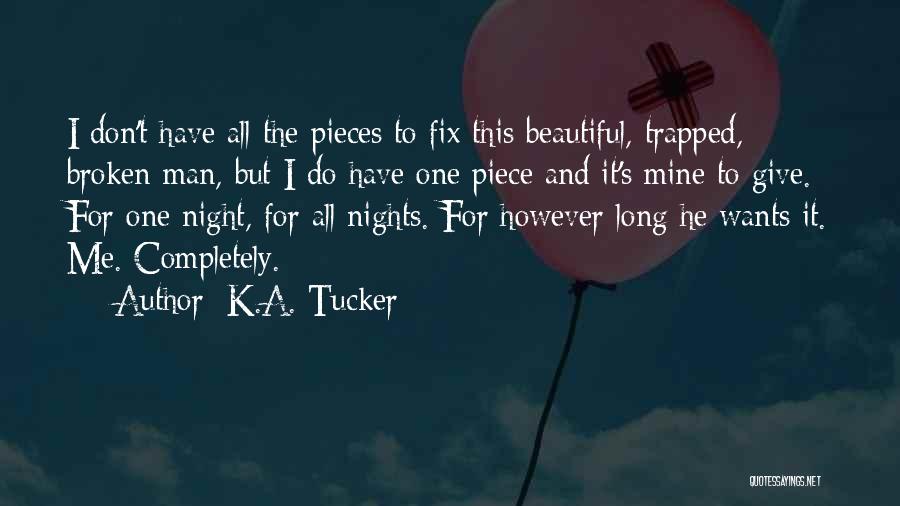 K.A. Tucker Quotes 1357477