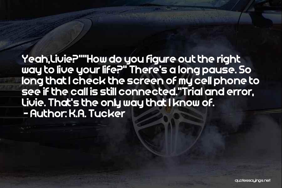 K.A. Tucker Quotes 1388013