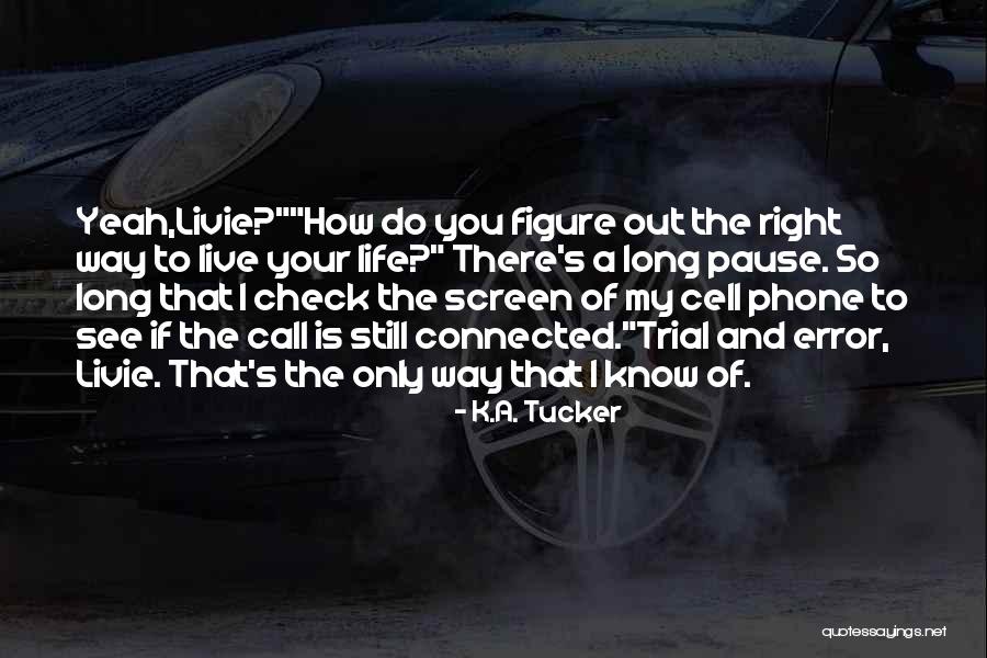 K.A. Tucker Quotes 1388013 K.A. Tucker Quotes 1388013