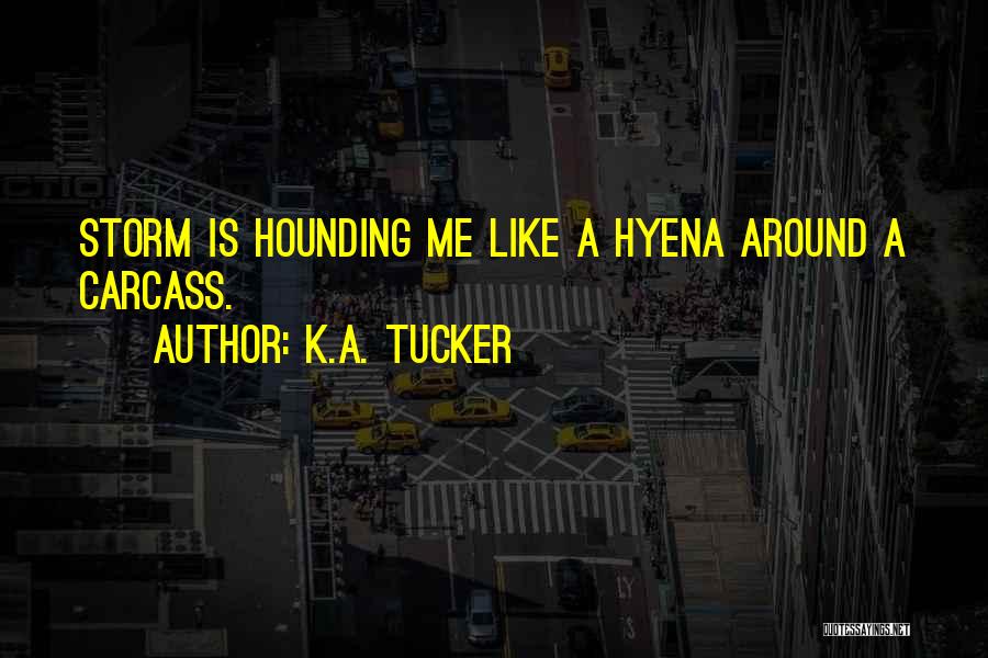 K.A. Tucker Quotes 1397100