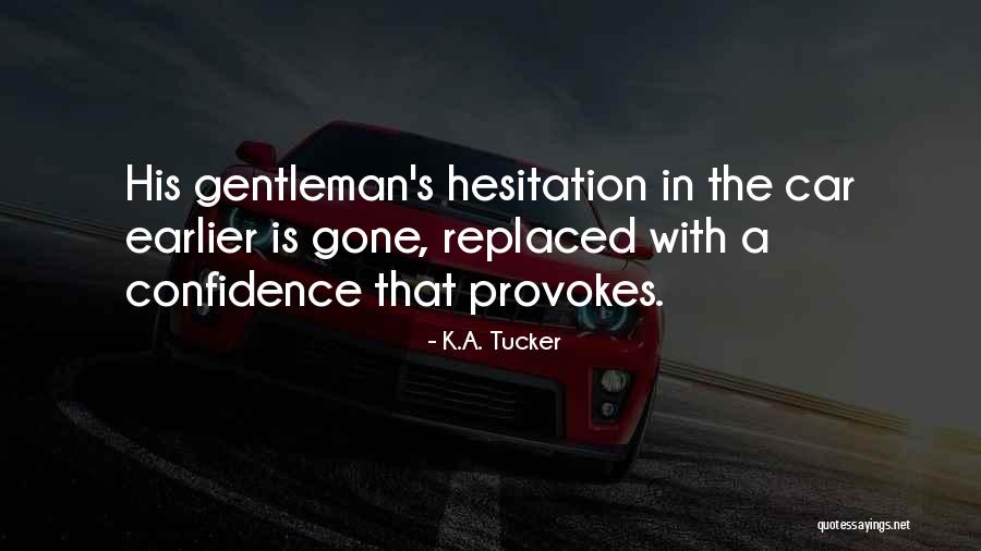 K.A. Tucker Quotes 1429553 K.A. Tucker Quotes 1429553