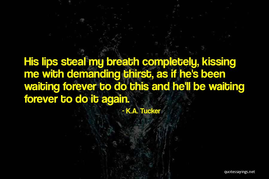 K.A. Tucker Quotes 1486688