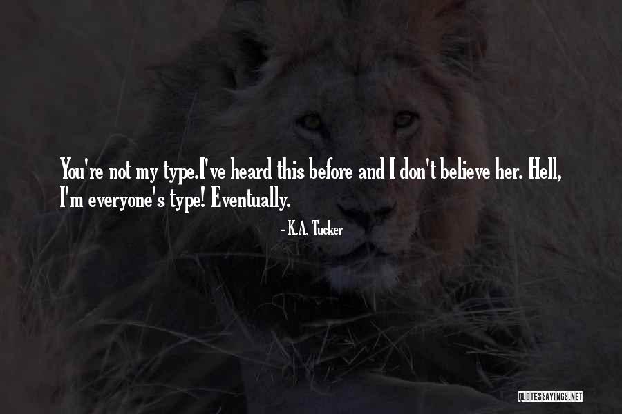 K.A. Tucker Quotes 1597307 K.A. Tucker Quotes 1597307