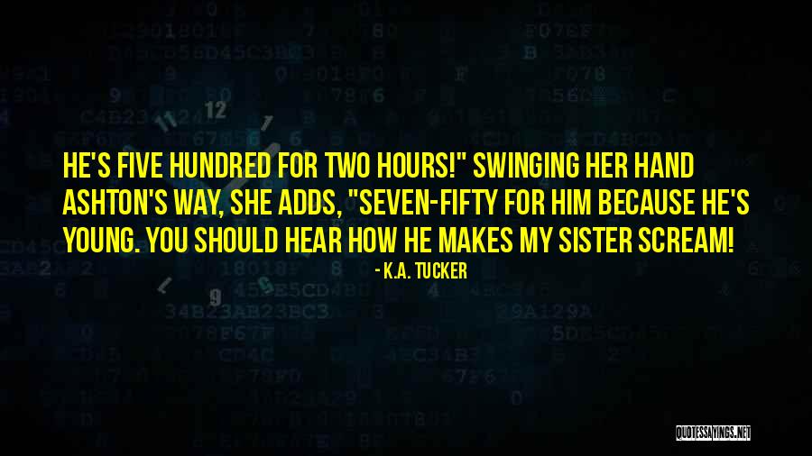 K.A. Tucker Quotes 1901538