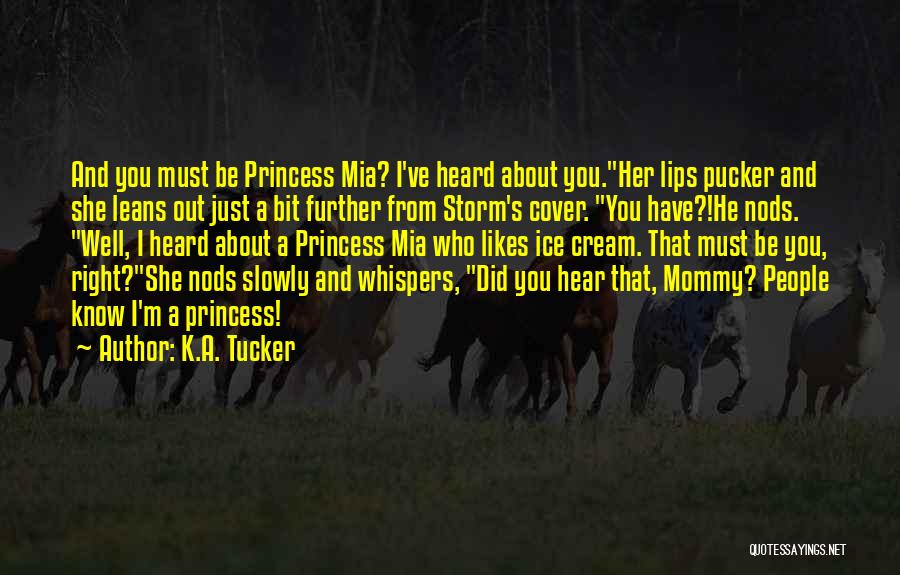 K.A. Tucker Quotes 1981054