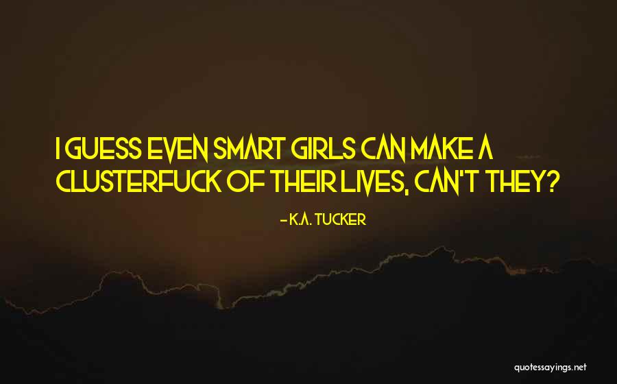 K.A. Tucker Quotes 2096838