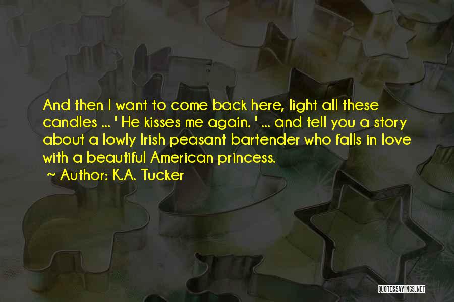 K.A. Tucker Quotes 2251022