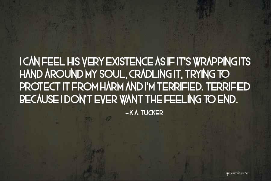 K.A. Tucker Quotes 313757